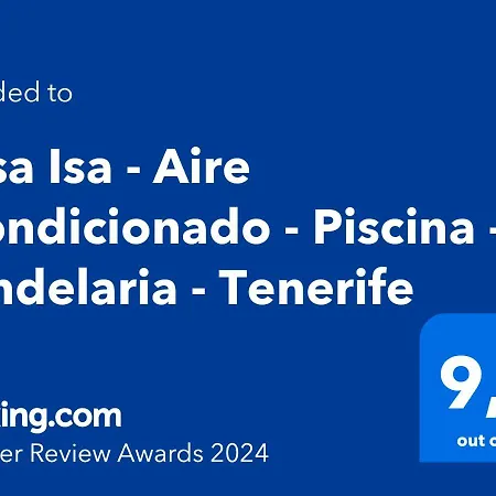 Casa Isa - Aire Acondicionado - Piscina - - Tenerife * 칸델라리아